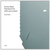 画像: 輸入盤CD Enrico Rava, Fearless Five w/ Joe Lovano  エンリコ・ラヴァ w./ フィアレス・ファイヴ / CORNERS     最前線を切り拓くラヴァと盟友ロヴァーノ。ギターとトロンボーンの描く自由な空間に、ふたりの巨匠と新世代の感性が重なる最高の形。  