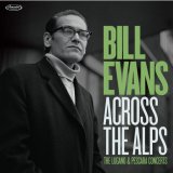 画像: 【送料込み価格設定商品】 【RECORD STORE DAY 限定LP】 完全限定180重量盤2枚組LP Bill Evans ビル・エヴァンス / Across The Alps - The Lugano & Pescara Concerts   ルガーノからペスカーラへ。二つのヨーロッパ公演に聴く、ビル・エヴァンス・トリオの軌跡  