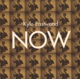 画像: 【期間限定価格CD】KYLE EASTWOOD カイル・イーストウッド /  ナウ