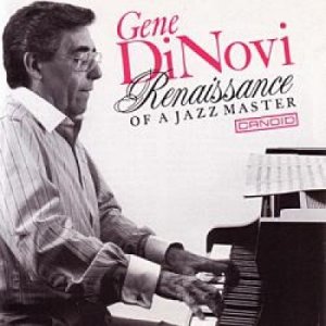 画像: 【期間限定価格CD】GENE DINOVI ジーン・ディノヴィ /  ルネッサンス・オブ・ア・ジャズ・マスター