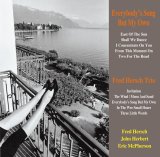 画像: 【ヴィーナスレコード 完全限定180g重量盤LP】FRED HERSCH  TRIO  フレッド・ハーシュ・トリオ  /    Everybodys Song But Our Own  エブリバディーズ・ソング・バット・マイ・オウン 