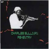 画像: CD CHARLES SULLIVAN チャールズ・サリヴァン /  RE-ENTRY  + 2    リエントリー + 2