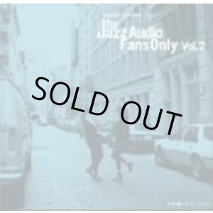 画像: CD 寺島靖国入魂のコンピレーションシリーズ第2弾!! VARIOUS  ARTISTS  / FOR JAZZ AUDIO FANS ONLY VOL.2