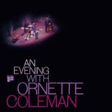 画像: 紙ジャケットCD   ORNETTE COLEMAN オーネット・コールマン / AN EVENING WITH ORNETTE COLEMAN クロイドン・コンサート