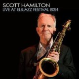 画像: 国内盤ＣＤ SCOTT HAMILTON スコット・ハミルトン /  Live At Elbjazz Festival 2024 ライヴ・アット・エルヴァ・ジャズ・フェスティバル2024