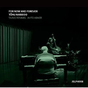 画像: 【Jazz Shinsekai 】完全限定盤LP TONU NAISSOO TRIO トヌー・ナイソー・トリオ /  FOR NOW AND FOREVER