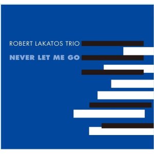 画像: 【送料込み価格設定商品】【Jazz Shinsekai 】完全限定盤2枚組LP Robert Lakatos Trio ロバート・ラカトシュ・トリオ /  NEVER LET ME GO