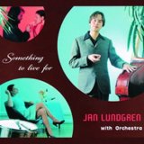 画像: CD   JAN LUNDGREN (ヤン・ラングレン) / SOMETHING TO LIVE FOR (サムシング・トゥ・リブ・フォー)