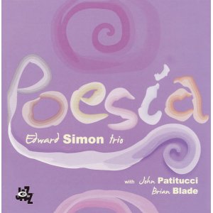 画像: CD  EDWARD SIMON TRIO エドワード・サイモン /  POESIA  ポエジア