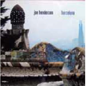 画像: CD  JOE HENDERSON  ジョー・ヘンダーソン /  BARCELONA  バルセロナ