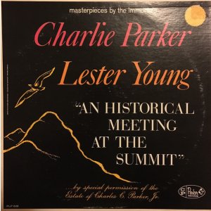 画像: CD CHARLIE PARKER & LESTER YOUNG チャーリー・パーカー＆レスター・ヤング /  AN HISTRICAL MEET ING AT THE SUMMIT   アン・ヒストリック・ミーティング・アット・ザ・サミット