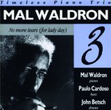 画像: CD MAL WALDRON マル・ウォルドロン /  ノー・モア・ティアーズ (フォー・レディ・デイ)