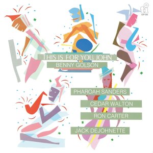 画像: CD  BENNY GOLSON  ベニー・ゴルソン  /  THIS IS FOR YOU JOHN  ディス・イズ・フォー・ユー、ジョン