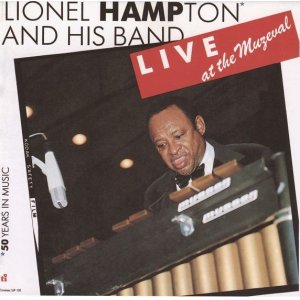 画像: CD  LIONEL HAMPTON  ライオネル・ハンプトン  AND HIS BAND  /   LIVE AT THE MUZEVAL  ライヴ・アット・ザ・ムゼヴァル