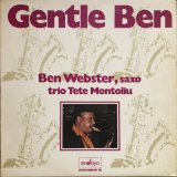 画像: CD  BEN  WEBSTER  WITH  TETE  MONTOLIU TRIO ベン・ウェブスター・ウィズ・テテ・モントリュー・トリオ /  GENTLE  BEN  ジェントル・ベン