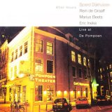 画像: CD SJOERD DIJKHUIZEN WITH REIN DE GRAAFF TRIO シュールト・ダイクハウゼン・ウィズ・レイン・デ・グラーフ・トリオ /  アフター・アワーズ