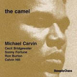 画像: 【STEEPLE CHASE創設45周年記念】  CD Michael Carvin Quintet マイケル・カルヴァン・クインテット / The Camel 