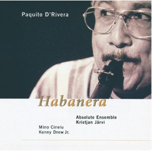 画像: CD PAQUITO D'RIVERA  パキート・デリヴェラ /  ハバネラ