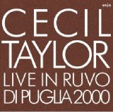 画像: CD  CECIL TAYLOR   セシル・テイラー /   LIVE IN RUVO  2000  ライヴ・イン・ルーヴォ 2000