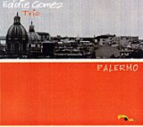 画像: 強力盤!入荷!!CD    EDDIE GOMEZ  エディ・ゴメツ  / PALERMO