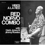 画像: CD Red Norvo Combo 、 Hank Jones 、 Jimmy Rowles レッド・ノーヴォ・コンボ・ウィズ・ハンク・ジョーンズ＆ジミー・ロウルズ /  VIBES  A LA RED  ヴァイブス・ア・ラ・レッド