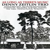 画像: W紙ジャケットCD DENNY ZEITLIN　デニー・ザイトリン・トリオ /  AS LONG AS THERE'S MUSIC  音楽がある限り