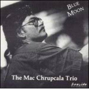 画像: CD  MAC CHRUPCALA TRIO / BLUE MOON