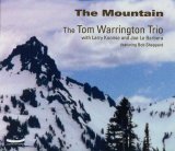 画像: 陰影深くニュアンス濃やかなクール・ギターの活躍が絶好調CD!!  TOM WARRINGTON TRIO  トム・ウォリントン  / THE MOUNTAIN