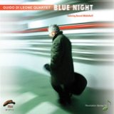 画像: メロウ・ギターと清流テナーの寛いだ融け合い♪ GUIDO DI LEONE QUARTET (グイド・ディ・レオーネ) / BLUE NIGHT