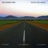画像: メロディと躍動感 CD    PHIL DEGREG   フィル・デグレグ  TRIO / DOWN THE MIDDLE