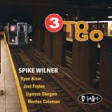 画像: 明朗で渋旨な娯楽志向の2管ハード・バップ快演 CD SPIKE WILNER / 3 TO GO