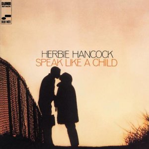 画像: UHQCD  HERBIE HANCOCK ハービー・ハンコック /  SPEAK LIKE A CHILD + 3  スピーク・ライク・ア・チャイルド＋３