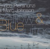 画像: CD ENRICO PIERANUNZI  & MARC JOHNSON エンリコ・ピアラヌンツィ & マーク・ジョンソン/  YELLOW  & BLUE SUITES イエロー＆ブルー・スィート