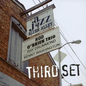 画像: CD   HOD O'BRIEN  ホッド・オブライエン  TRIO / LIVE AT BLUES ALLEY - THIRD SET