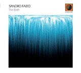 画像: 色彩感豊かに劇的移ろいを見せるクール&ノワールなコンポジション世界CD    SANDRO FAZIO / THE BIRTH
