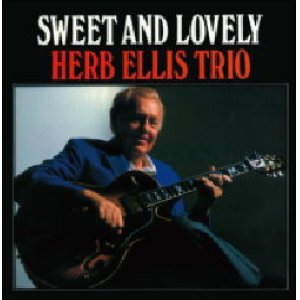 画像: 紙ジャケットCD    HERB ELLIS TRIO ハーブ・エリス・トリオ / SWEET AND LOVELY スウィート・アンド・ラブリー