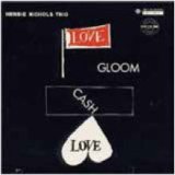 画像: CD   HERBIE NICHOLS　ハービー・ニコルス /   LOVE,CLOOM,CASH,LOVE ラヴ，グルーム，キャッシュ，ラブ
