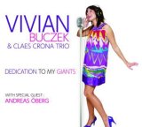 画像: 優しくも力強い北欧流ドラマティック歌唱   VIVIAN BUCZEK & CLAES CRONA TRIO / DEDICATION TO MY GIANTS