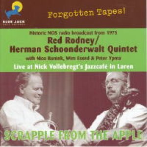 画像: RED RODNEY,HERMAN SCHOONDERWALT QUINTET / SCRAPPLE FROM THE APPLE