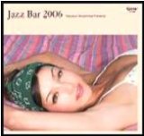 画像: CD   VARIOUS  ARTISTS    オムニバス / 寺島靖国 プレゼンツ JAZZ BAR 2006