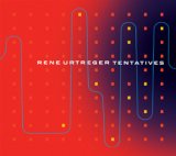 画像: 吟醸作CD   RENE URTREGER  ルネ・ユルトルジェ  /  TENTATIVES