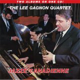 画像: ロングセラー人気盤! CD    LEE GAGNON QUARTET   リー・ギャグノン  / JAZZ CANADIENNE