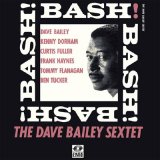 画像: 紙ジャケット仕様CD!! DAVE BAILEY SEXTET  デイヴ・ベイリー・セクステット / BASH! + 5   バッシュ! + 5 