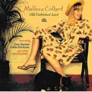 画像: CD  MELISSA COLLARD   メリッサ・カラード / OLD FASHIONED LOVE オールド・ファッションド・ラヴ
