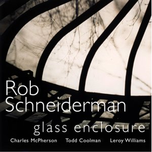 画像: 明るく渋く和気あいあいな人情派セッションCD   ROB SCHNEIDERMAN ロブ・シュナイダーマン  / GLASS ENCLOSURE