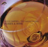 画像: ホッド・オブライエンも敢闘する渋旨娯楽編CD   ROYCE CAMPBELL TRIO  ロイス・キャンペル  / ROSES & WINE