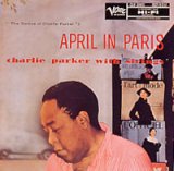 画像: UHQ-CD限定盤   CHARLIE PARKER   チャーリー・パーカー  /  APRIL IN PARIS  エイプリル・イン・パリ〜チャーリー・パーカー・ウィズ・ストリングス＋４