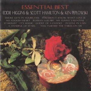 画像: Ｗ紙ジャケット仕様ＣＤ　EDDIE HIGGINS & SCOTT HAMILTON　エディ・ヒギンズ＆スコット・ハミルトン＆ケン・ペプロフスキー /　エッセンシャル・ベスト