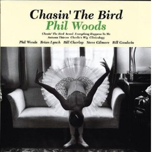 画像: W紙ジャケット仕様CD   PHIL WOODS フィル・ウッズ /  CHASIN' THE BIRD  チェイシン・ザ・バード