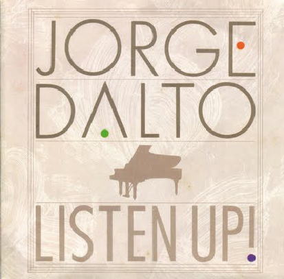 画像1: CD  JORGE DALT  ホルヘ・ダルト /  LISTEN  UP!   リッスン・アップ!